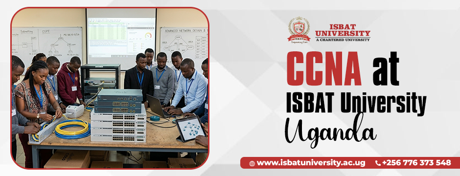 CCNA at ISBAT University Uganda