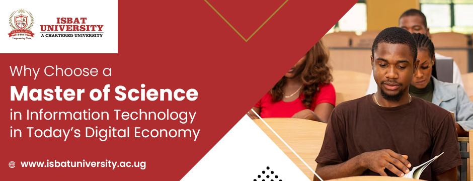 Why Choose a Master of Science in Information Technology in Today’s Digital Economy