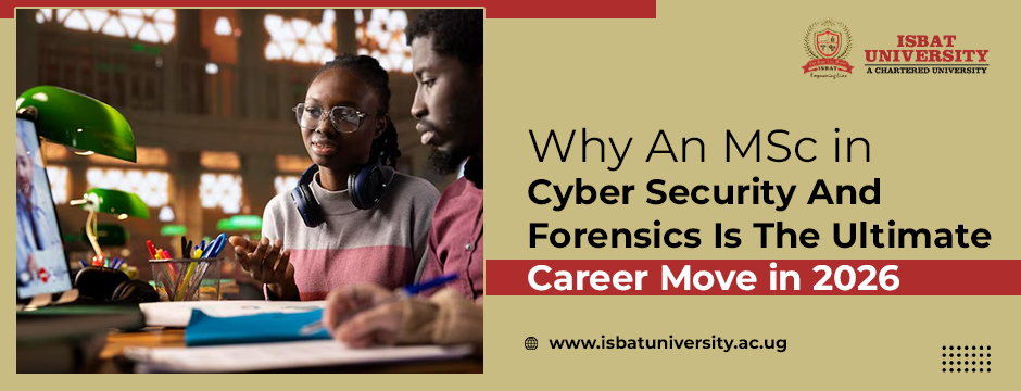 Why An MSc in Cyber Security And Forensics Is The Ultimate Career Move in 2026